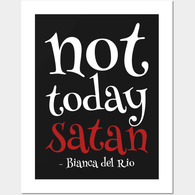 not today satan Wall Art by disfor